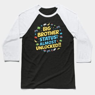 Gamer Theme "Big Brother Status Almost Unlocked" Funny Baseball T-Shirt